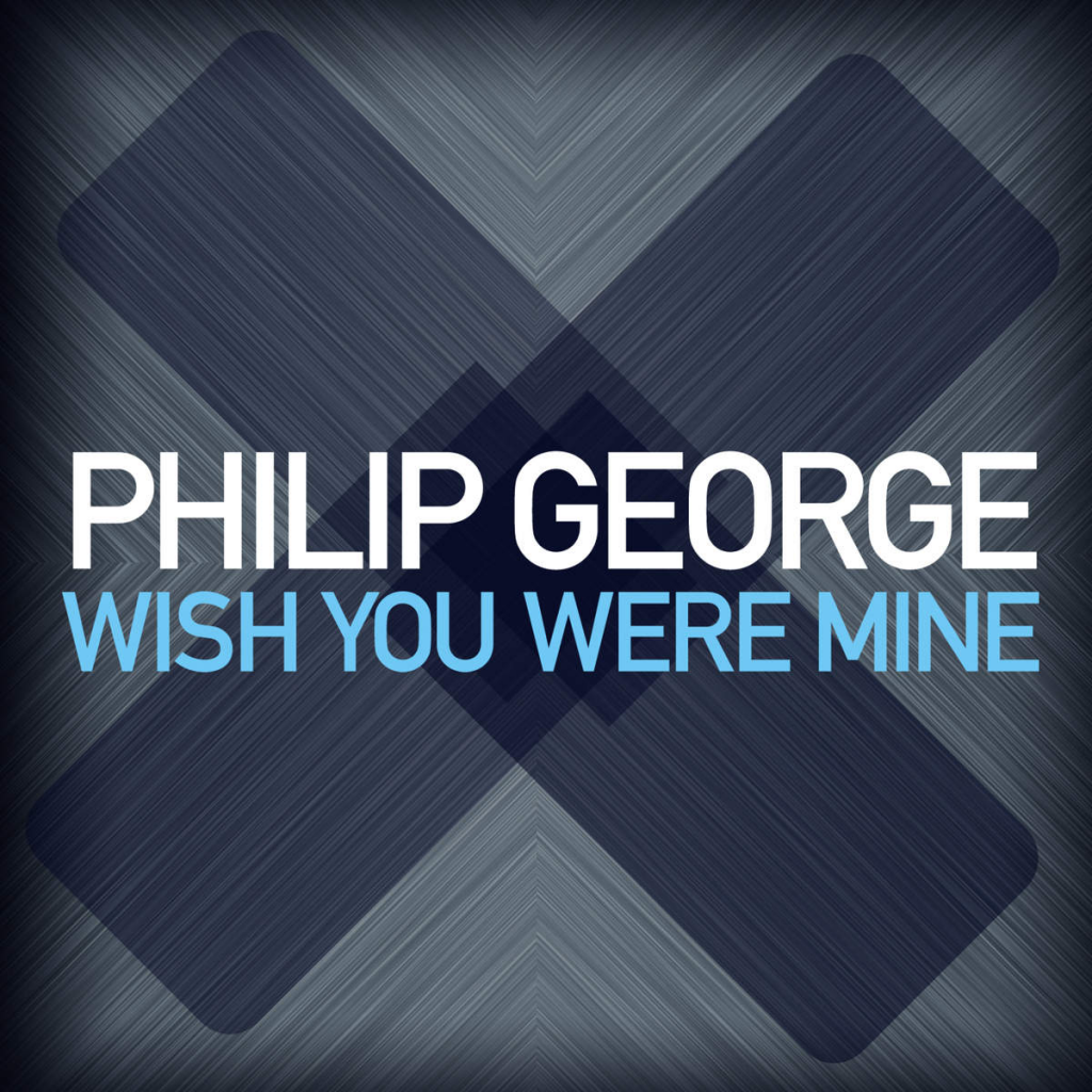 Philip-George-Wish-You-Were-Mine-2014-1200x1200