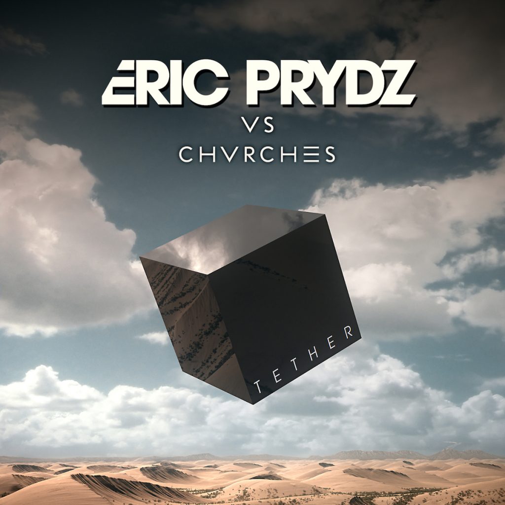 eric-prydz-vs-chvrches-tether-cover
